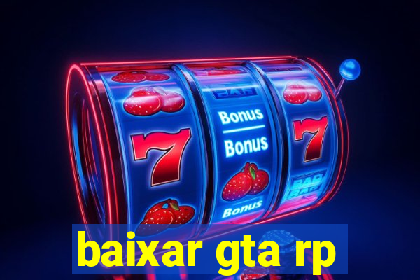 baixar gta rp