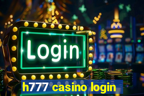 h777 casino login