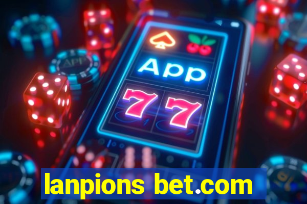 lanpions bet.com