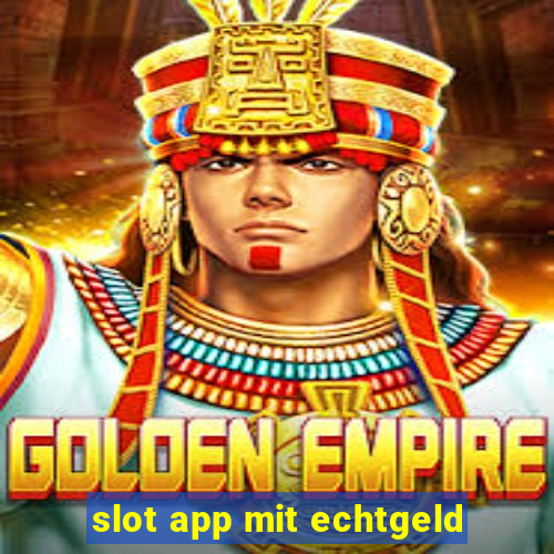 slot app mit echtgeld