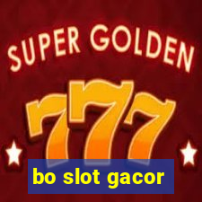 bo slot gacor