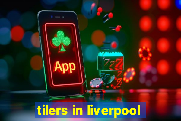 tilers in liverpool