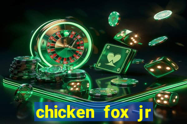 chicken fox jr slot game