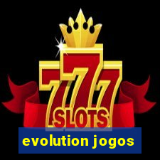 evolution jogos