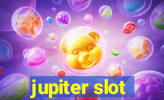 jupiter slot