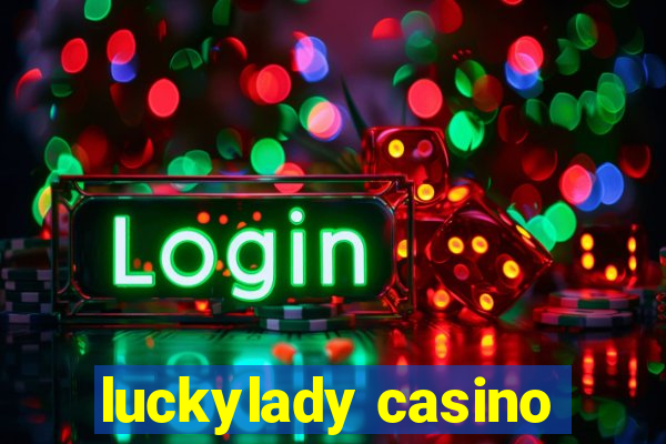 luckylady casino