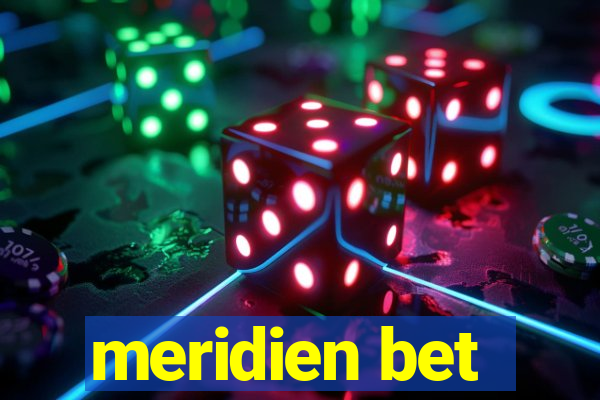 meridien bet