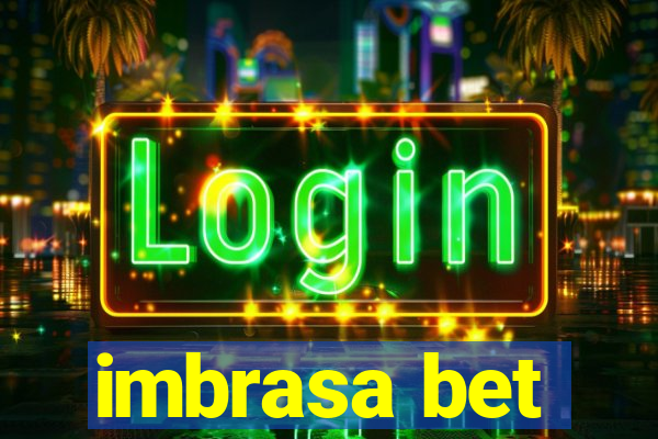 imbrasa bet