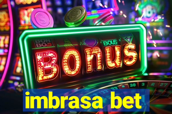 imbrasa bet