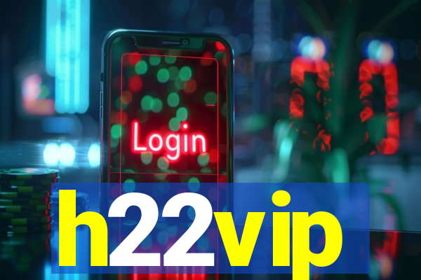 h22vip