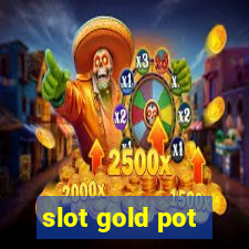 slot gold pot