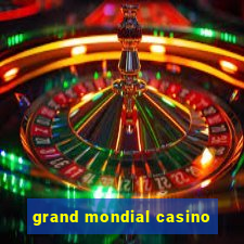 grand mondial casino