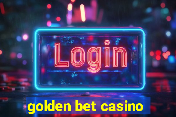 golden bet casino