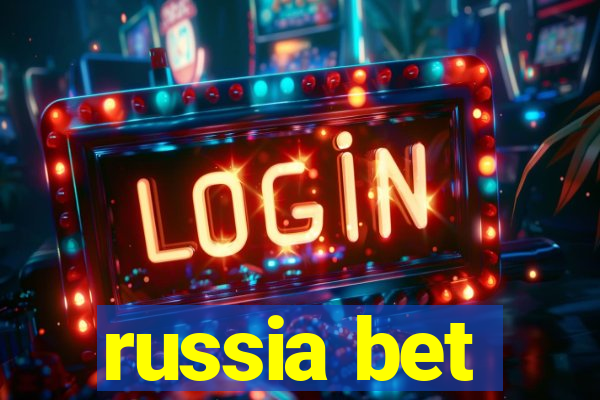 russia bet