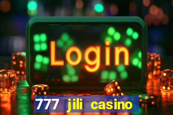 777 jili casino online slot ox