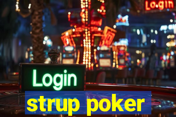 strup poker