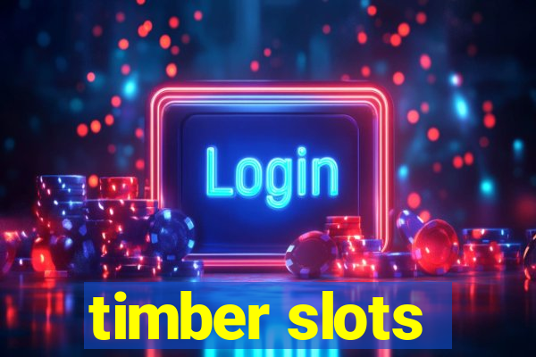 timber slots