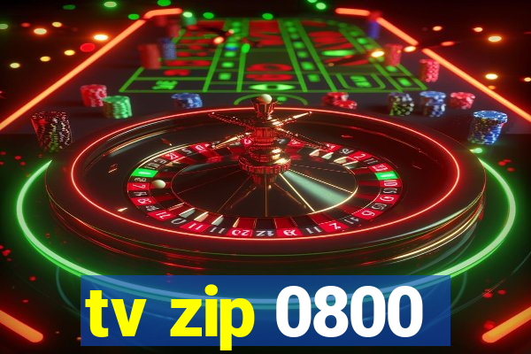 tv zip 0800