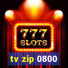 tv zip 0800