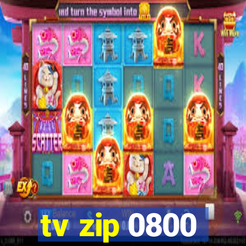 tv zip 0800