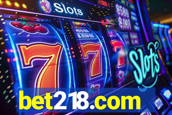 bet218.com