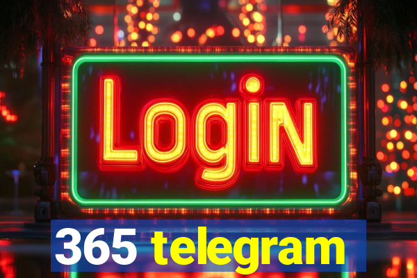 365 telegram