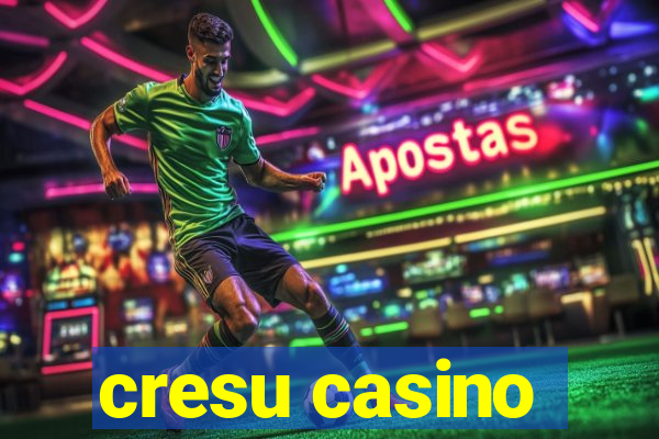 cresu casino