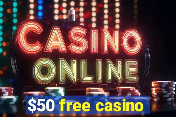 $50 free casino