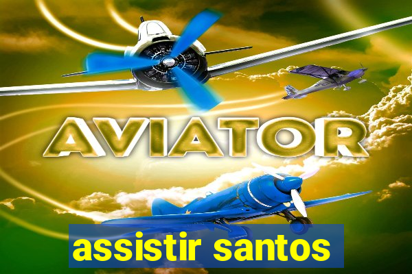 assistir santos