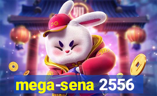 mega-sena 2556