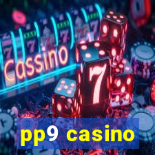 pp9 casino