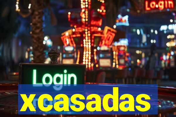 xcasadas