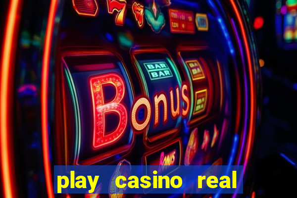 play casino real money no deposit