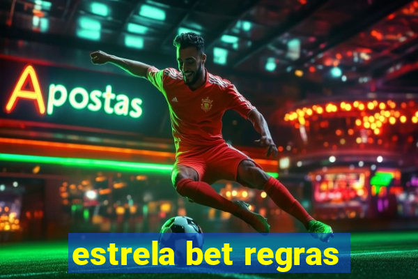 estrela bet regras