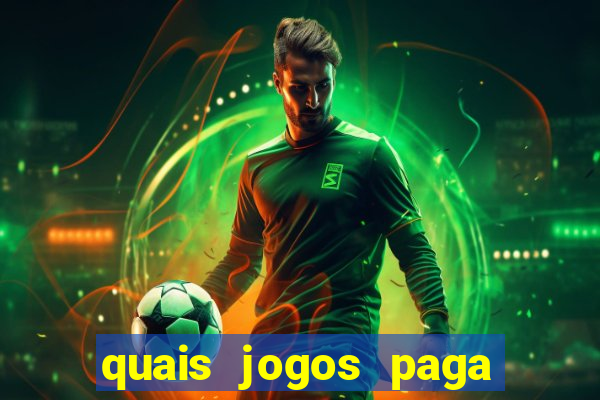 quais jogos paga dinheiro de verdade