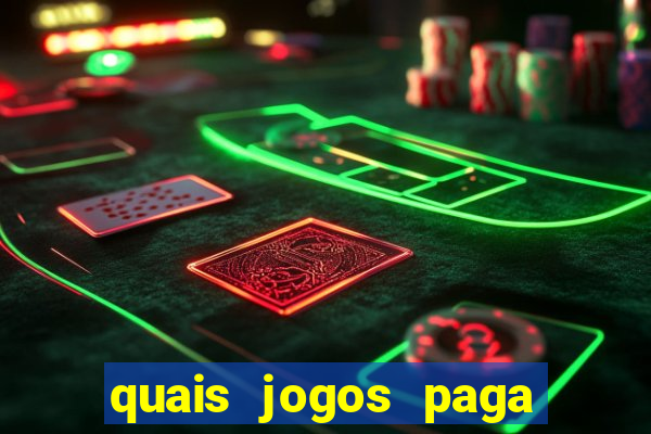 quais jogos paga dinheiro de verdade