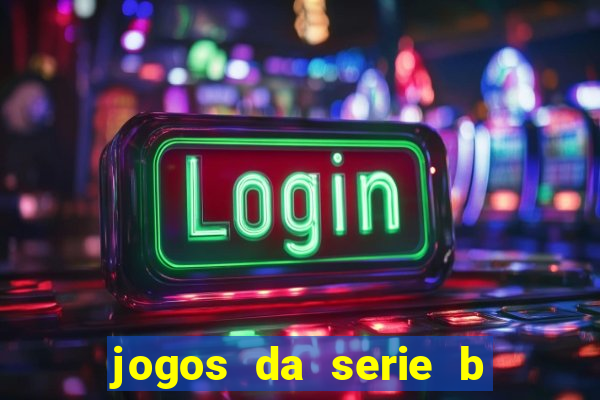 jogos da serie b ao vivo