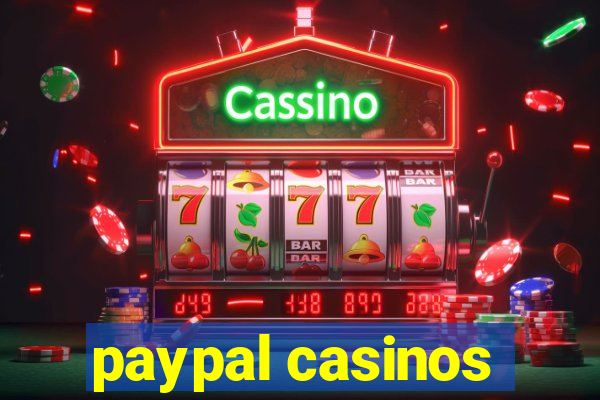 paypal casinos