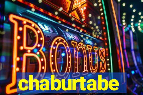 chaburtabe