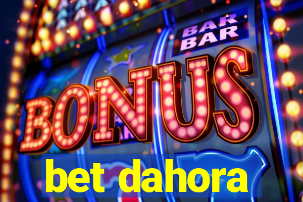 bet dahora