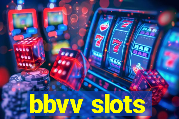 bbvv slots