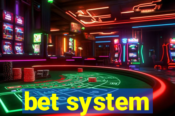 bet system