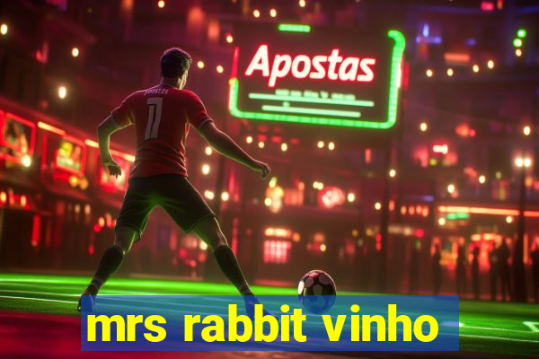 mrs rabbit vinho