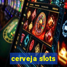 cerveja slots