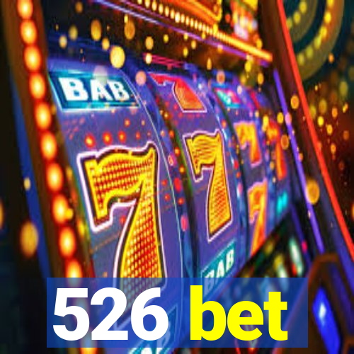 526 bet