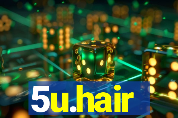 5u.hair