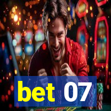 bet 07