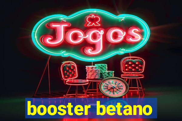 booster betano