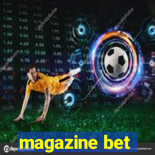 magazine bet