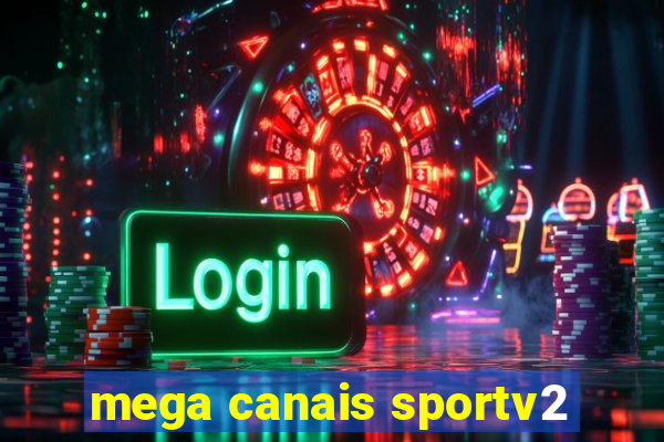 mega canais sportv2